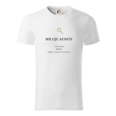 Miluju audity řekl nikdo nikdy