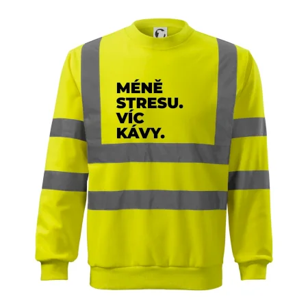 MÉNĚ STRESU.VÍC KÁVY.