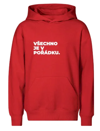VŠECHNO JE V POŘÁDKU.