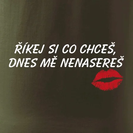 Říkej si co chceš, mě nenasereš