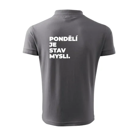 PONDĚLÍ JE STAV MYSLI.