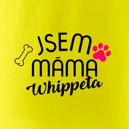 Jsem máma Whippeta