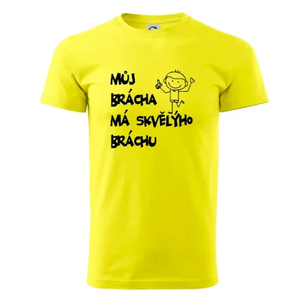 Můj brácha má skvělýho bráchu