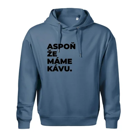 ASPOŇ ŽE MÁME KÁVU.