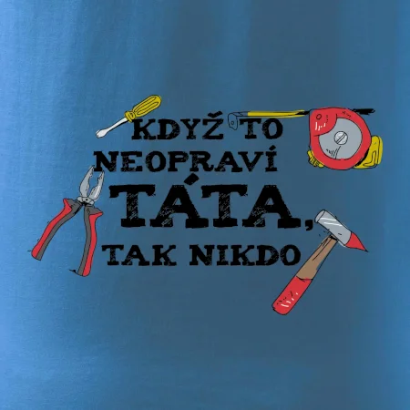 Když to neopraví táta, tak nikdo barevné