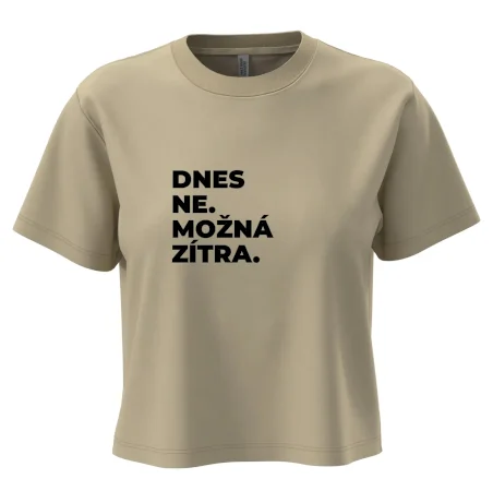 DNES NE. MOŽNÁ ZÍTRA.