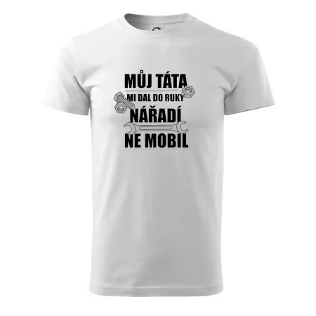 Můj táta mi dal do ruky nářadí