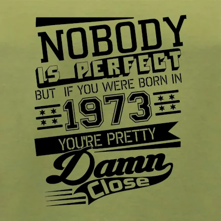 Nobody is perfect - 1973