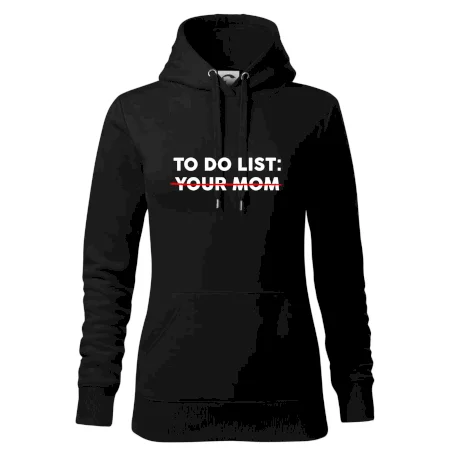 To do list: Your mom