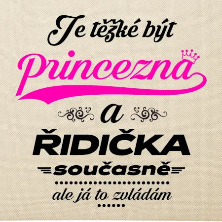 Je těžké být princezna - řidička