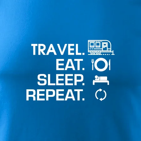 Eat sleep travel - Velký  přívěs