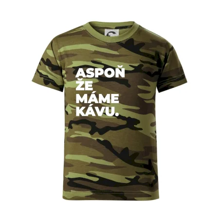 ASPOŇ ŽE MÁME KÁVU.