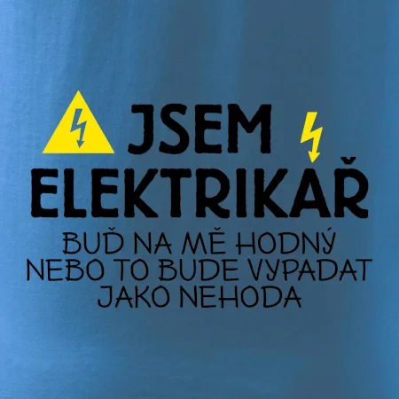 Jsem elektrikář - nehoda