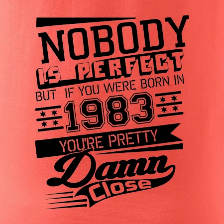 Nobody is perfect - 1983