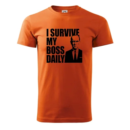 I survive my boss daily