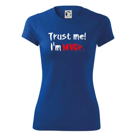 Trust me I´m  MVDr. / Věř mi jsem MVDr.