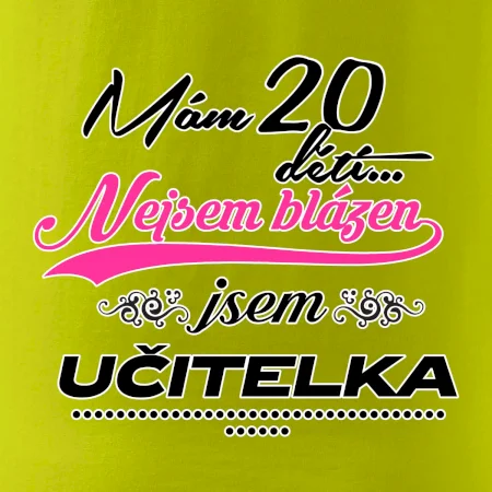 Mám 20 dětí, jsem učitelka