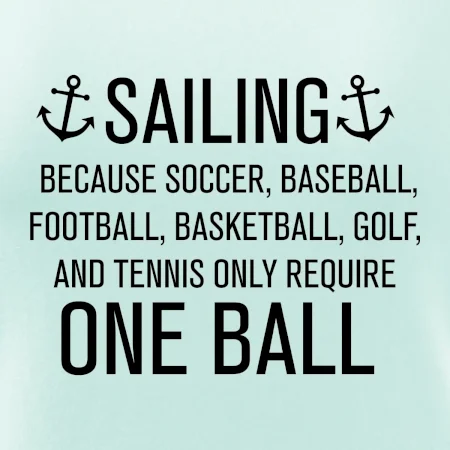 Sailing beacause one ball