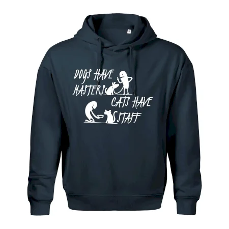 Dogs have masters, cats have staff
