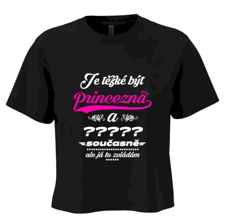 Je těžké být princezna - vlastní nápis