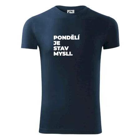 PONDĚLÍ JE STAV MYSLI.