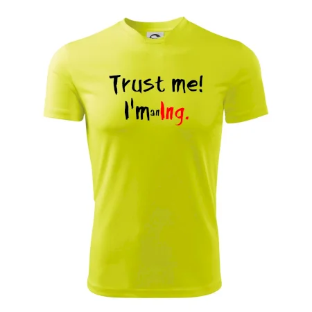 Trust me I´m an Ing. / Věř mi jsem Ing.