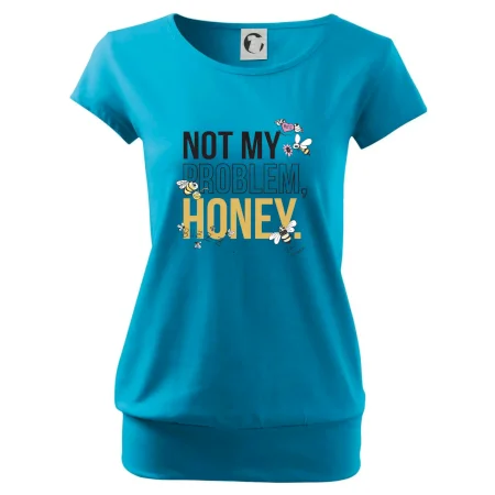 Not my problem, honey