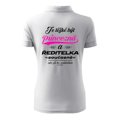 Je těžké být princezna - ředitelka