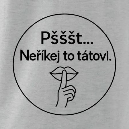 Neříkej to tátovi