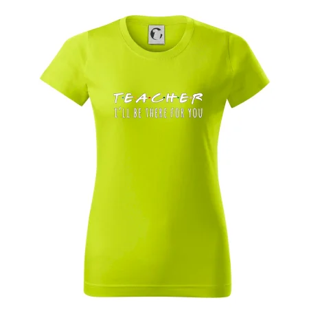 Teacher i'll be there for you