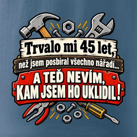 Trvalo mi 45 let, než jsem posbíral všechno nářadí