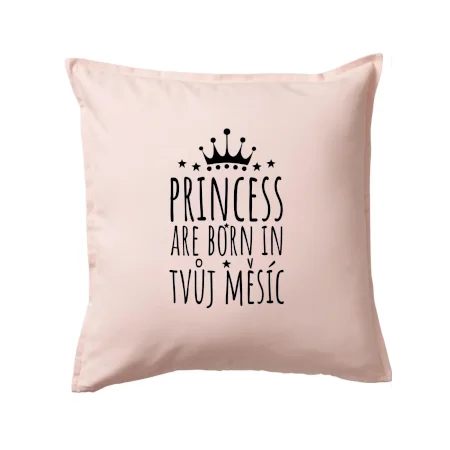 Princesses are born in (vlastní nápis měsíc narození)