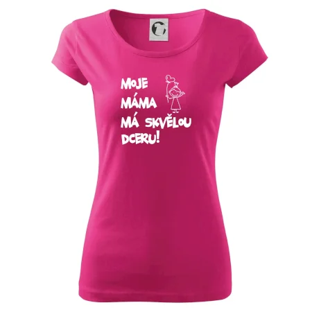 Moje máma má skvělou dceru