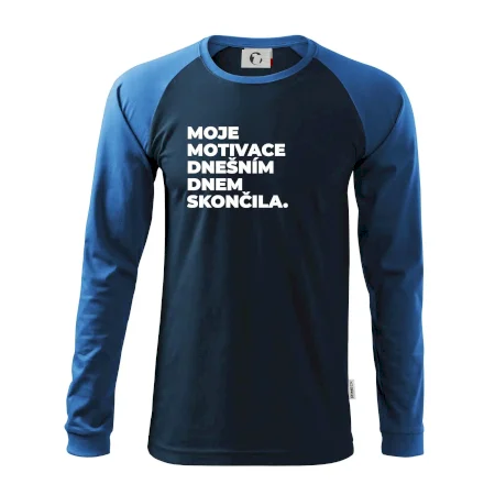MOJE MOTIVACE DNEŠNÍM DNEM SKONČILA.