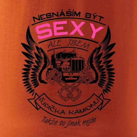 Nesnáším být sexy - kamioňák ( řidička kamionu )