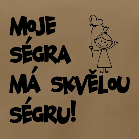 Moje ségra má skvělou ségru