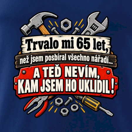 Trvalo mi  65 let, než jsem posbíral všechno nářadí