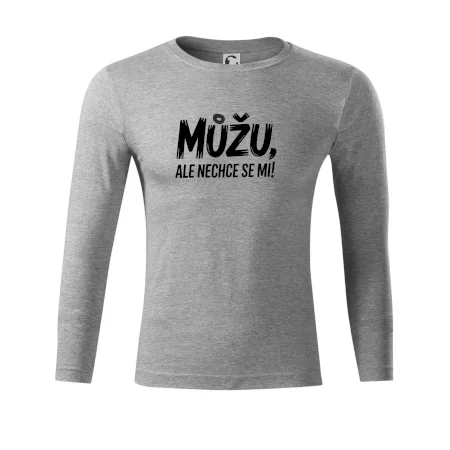 Můžu, ale nechce se mi