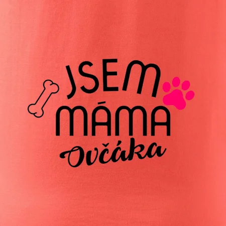 Jsem máma Ovčáka