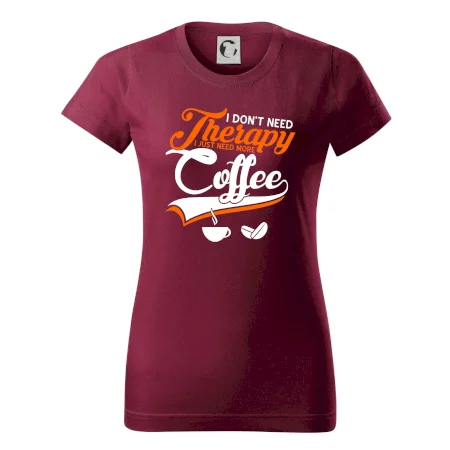 I don't need therapy coffee