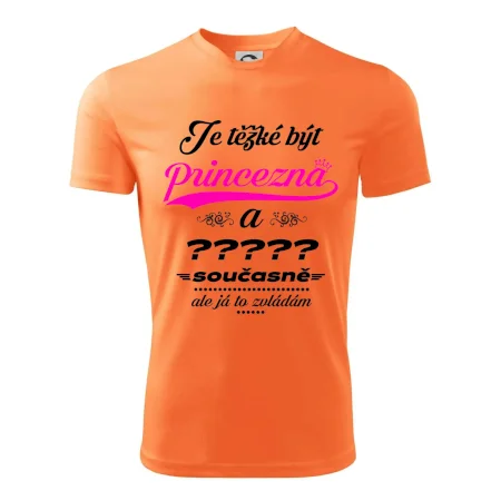 Je těžké být princezna - vlastní nápis