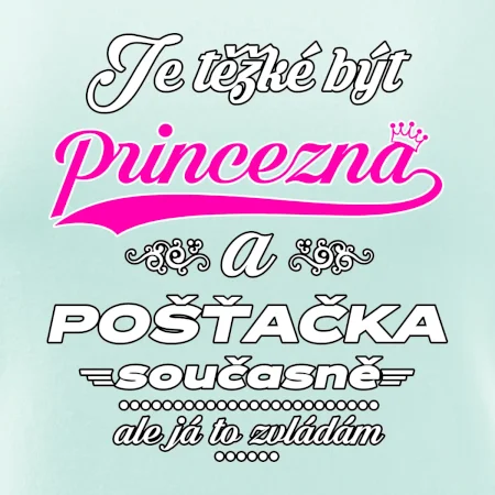 Je těžké být princezna - pošťačka
