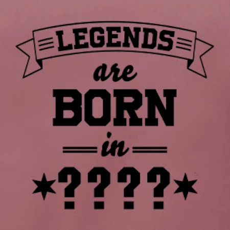 Legends are born in vlastní ročník