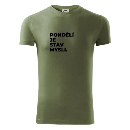PONDĚLÍ JE STAV MYSLI.