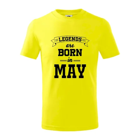 Legends are born in May