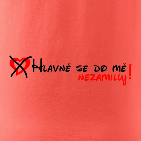 Hlavně se do mě nezamiluj