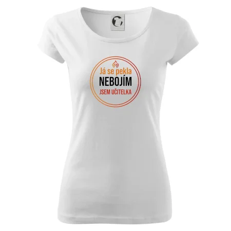 Barevný nápis Já se pekla nebojím, jsem učitelka