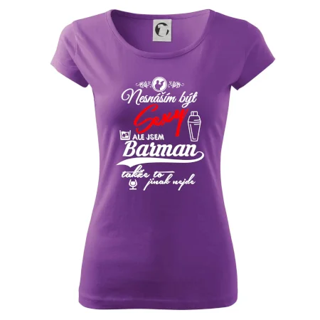 Nesnáším být sexy - nápis - barman / barmanka