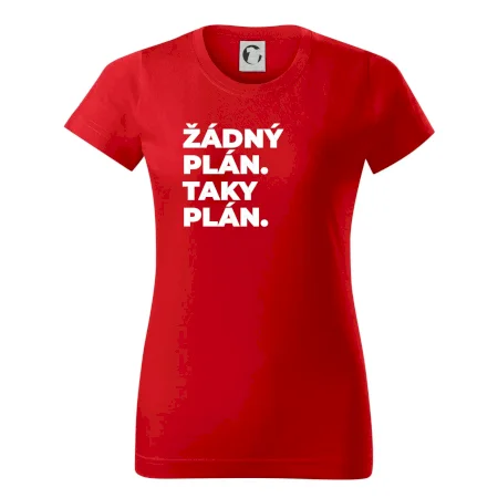 ŽÁDNÝ PLÁN. TAKY PLÁN.