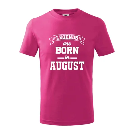 Legends are born in August